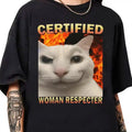 Certified Woman Respecter Shirt