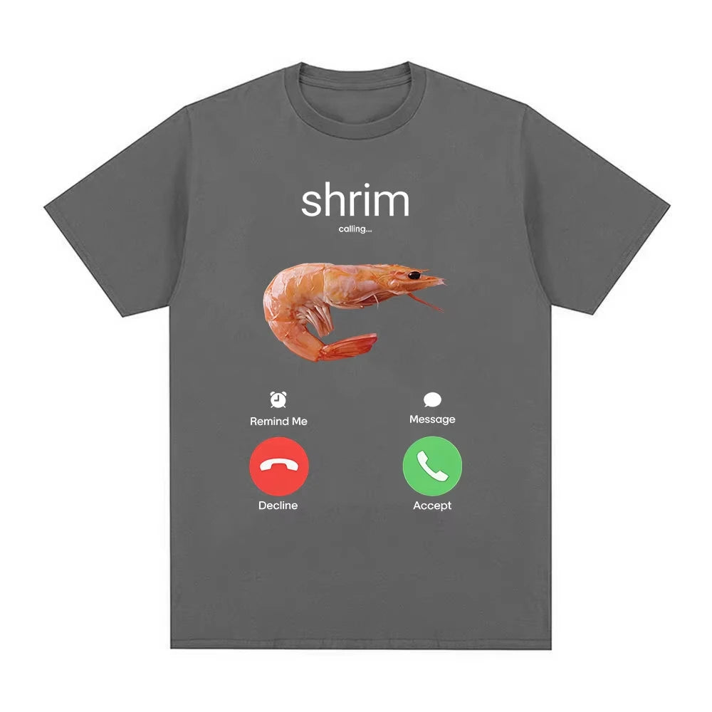 Shrim Is Calling Funny Shrimp Meme T-Shirts