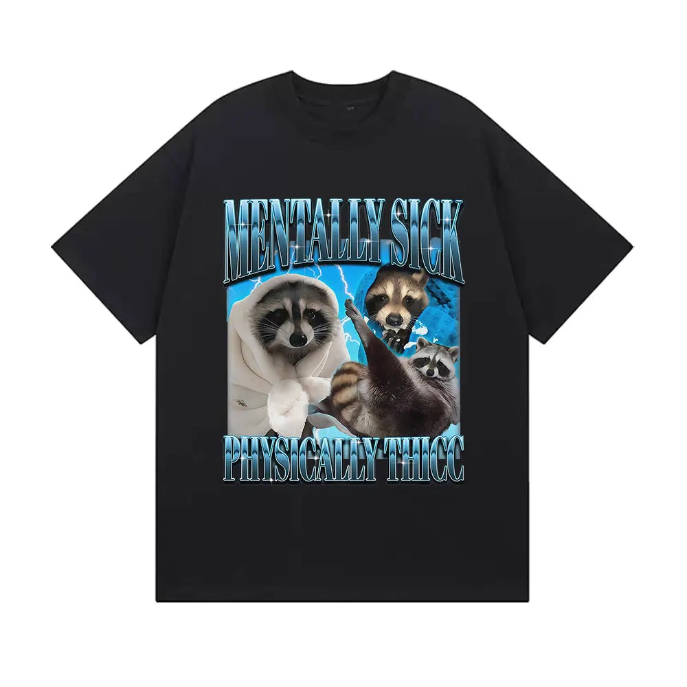 Funny Mentally Sick Physically Thicc Meme Graphic T Shirts