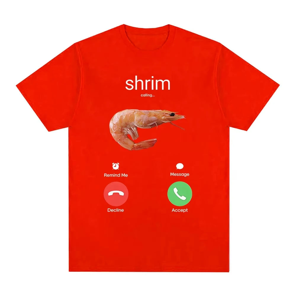 Shrim Is Calling Funny Shrimp Meme T-Shirts
