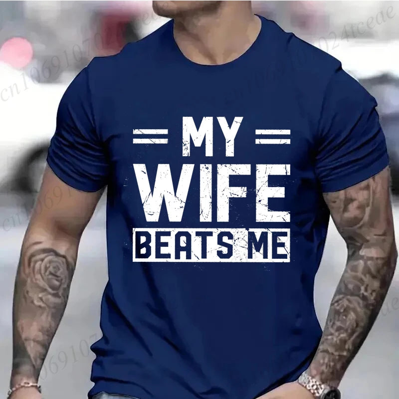 Men's Funny My Wife Beats Me T Shirts