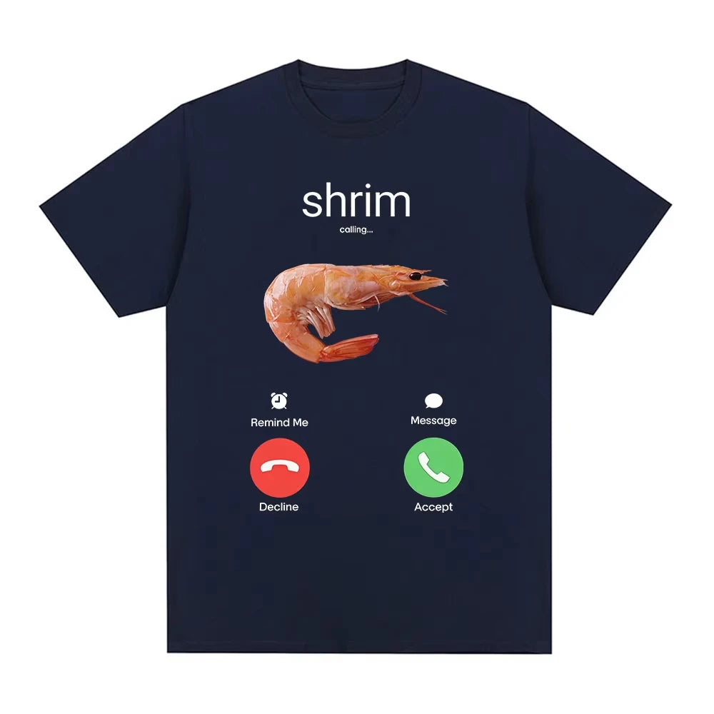 Shrim Is Calling Funny Shrimp Meme T-Shirts