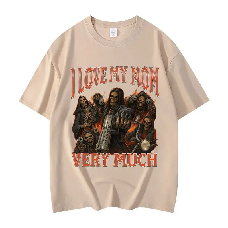 I Love My Mom Very Much Funny Meme T-shirt