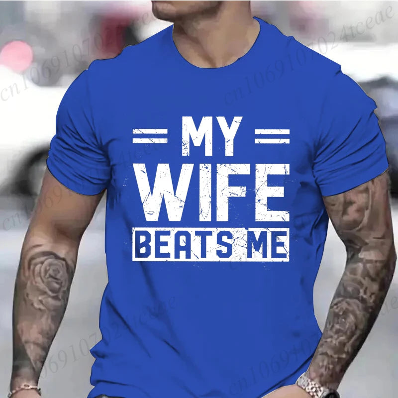 Men's Funny My Wife Beats Me T Shirts
