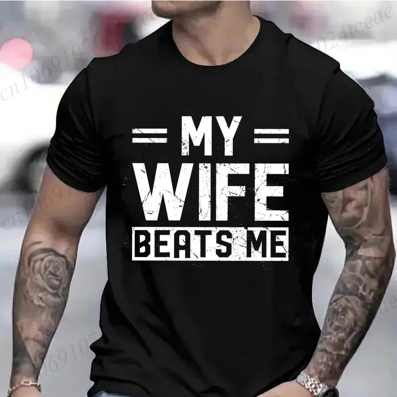 Men's Funny My Wife Beats Me T Shirts