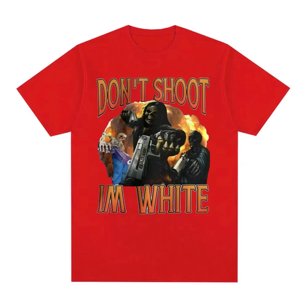 Don't Shoot Im White Meme Graphic T-shirts