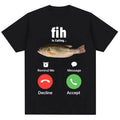 Fashion Fih Is Calling Meme T-shirt