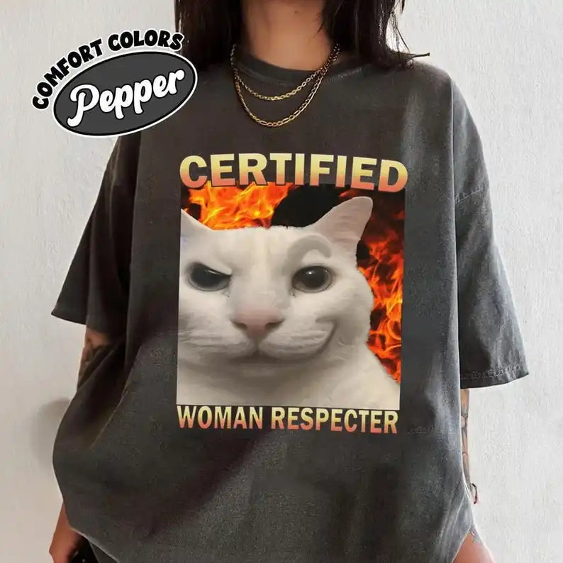 Certified Woman Respecter Shirt