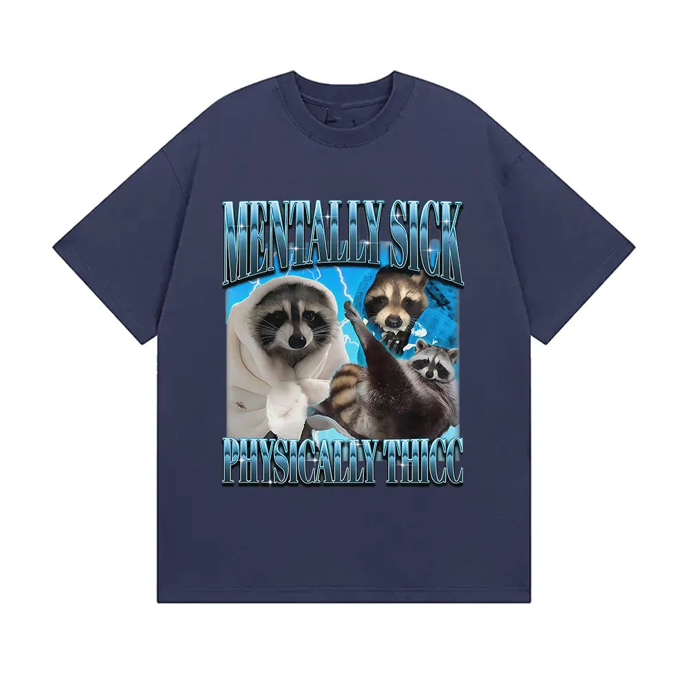 Funny Mentally Sick Physically Thicc Meme Graphic T Shirts