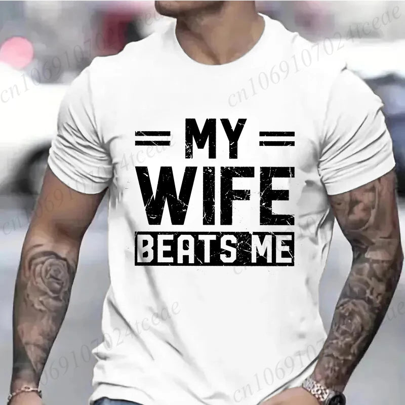 Men's Funny My Wife Beats Me T Shirts