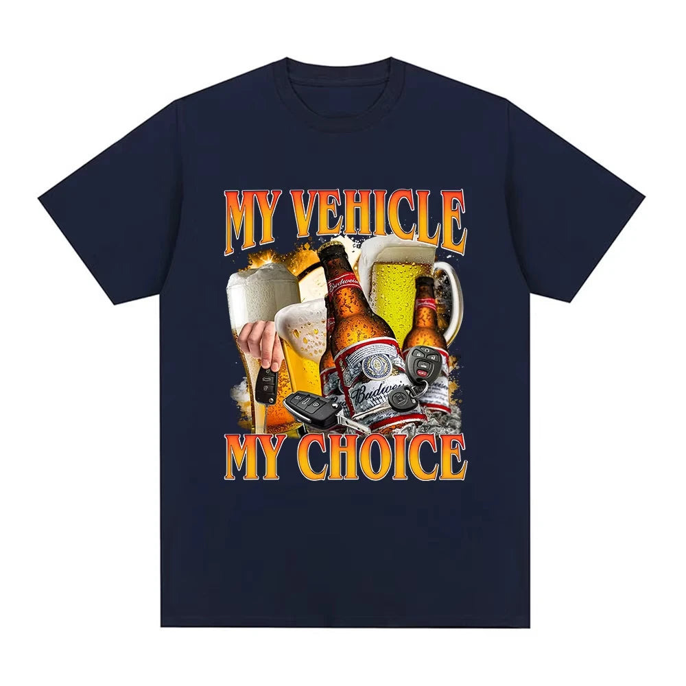 My Vehicle My Choice T Shirts