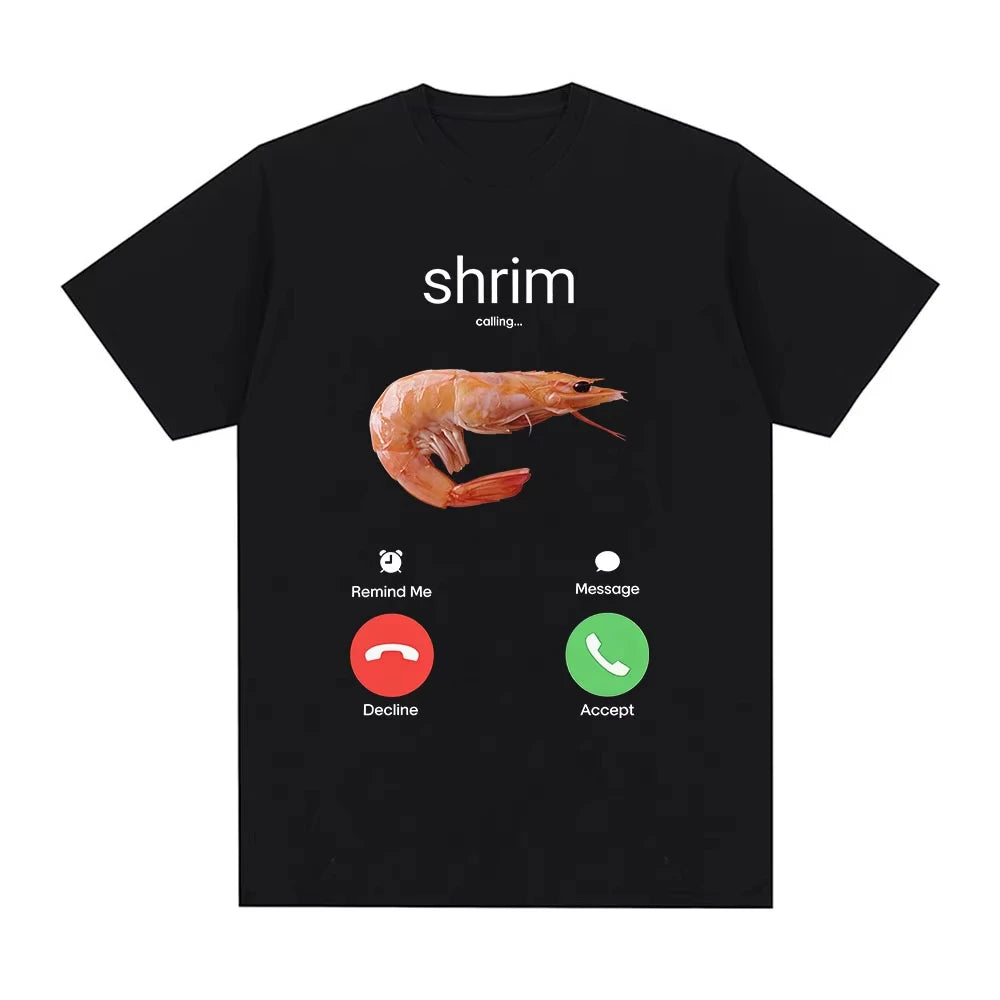 Shrim Is Calling Funny Shrimp Meme T-Shirts