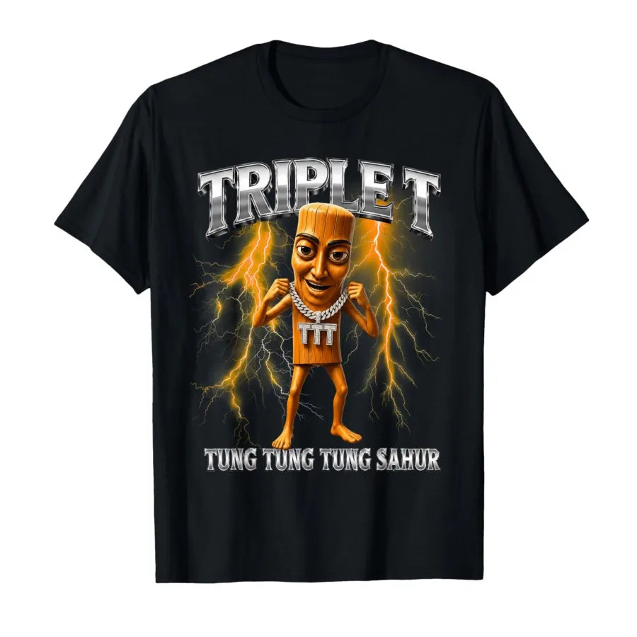 Triple T TUNG TUNG TUNG SAHUR T-shirt