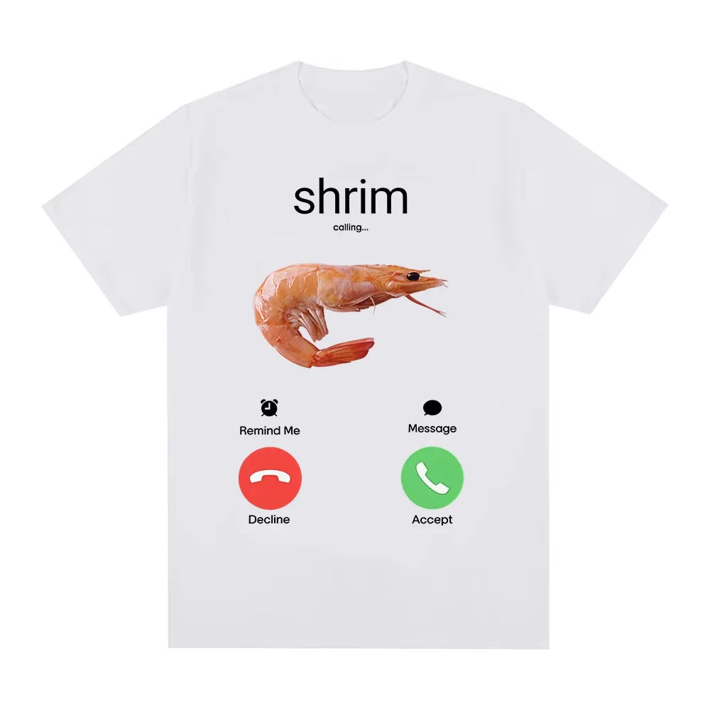 Shrim Is Calling Funny Shrimp Meme T-Shirts