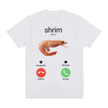 Shrim Is Calling Funny Shrimp Meme T-Shirts