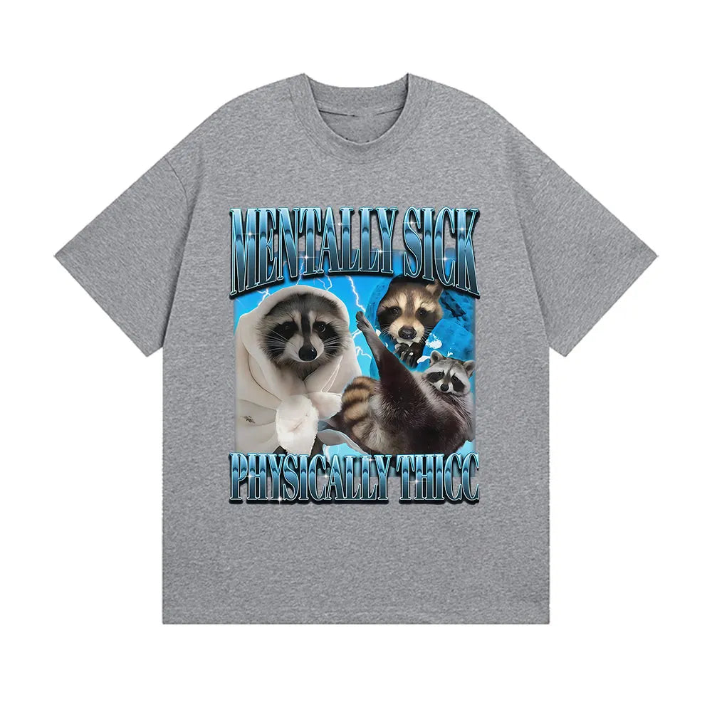 Funny Mentally Sick Physically Thicc Meme Graphic T Shirts