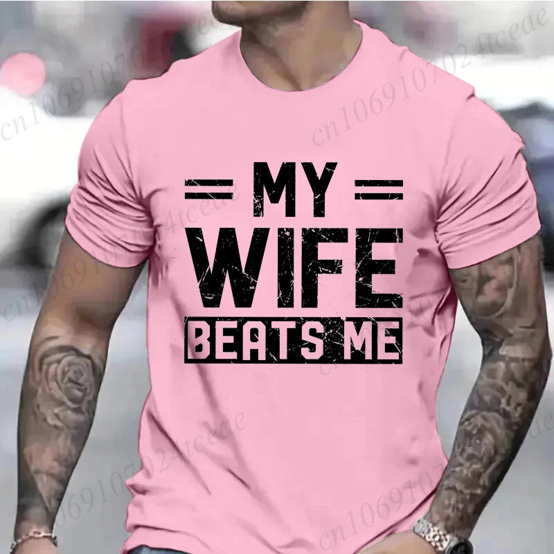 Men's Funny My Wife Beats Me T Shirts